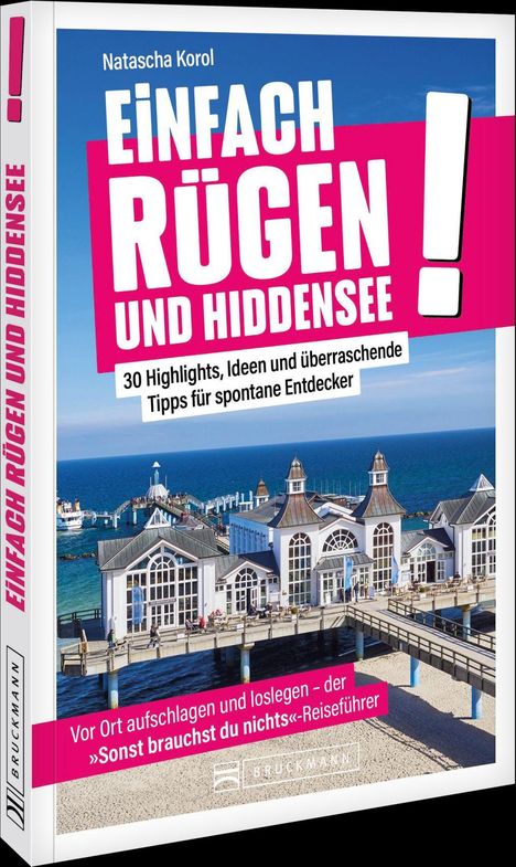 Text: „Einfach Rügen und Hiddensee“ – 30 Tipps. Bild: Pier mit Gebäude und Meer im Hintergrund. Buch von Bruckmann.