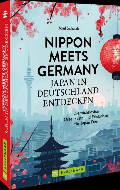 Buchtitel: "Nippon Meets Germany: Japan in Deutschland entdecken". Illustration mit Kirschblüten und japanischen Laternen.