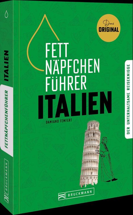 „Fettnäpfchenführer Italien“ ist in großer Schrift zu lesen. Darunter der schiefe Turm von Pisa, grünlicher Hintergrund.