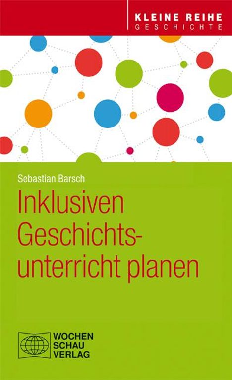 Sebastian Barsch: Inklusiven Geschichtsunterricht planen, Buch