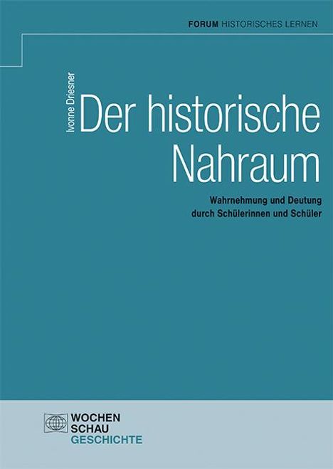 Ivonne Driesner: Der historische Nahraum, Buch