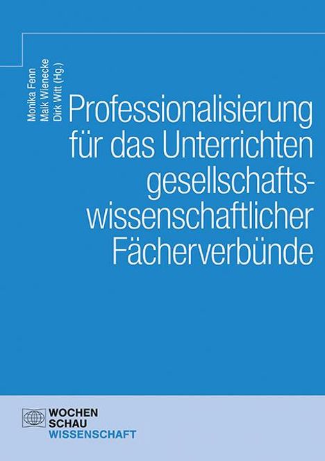 Professionalisierung für das Unterrichten gesellschaftswissenschaftlicher Fächerverbünde, Buch