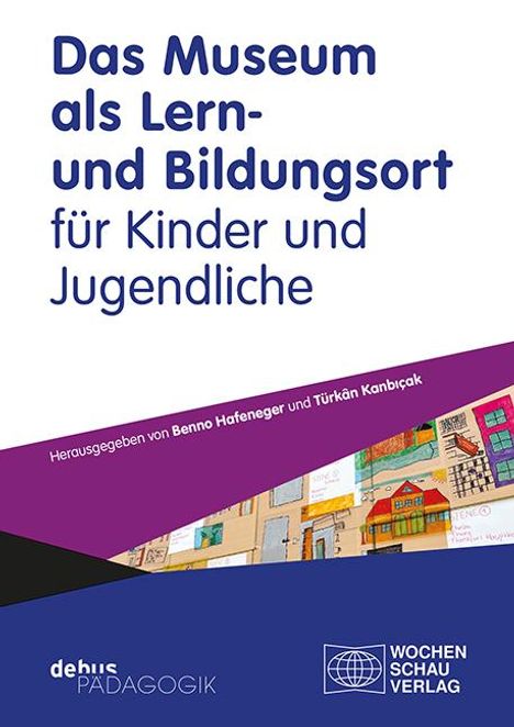 Das Museum als Lern- und Bildungsort für Kinder und Jugendliche, Buch