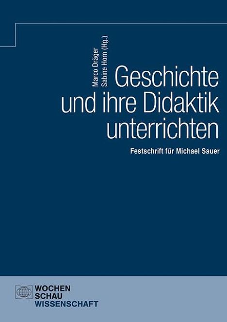 Geschichte und ihre Didaktik unterrichten, Buch