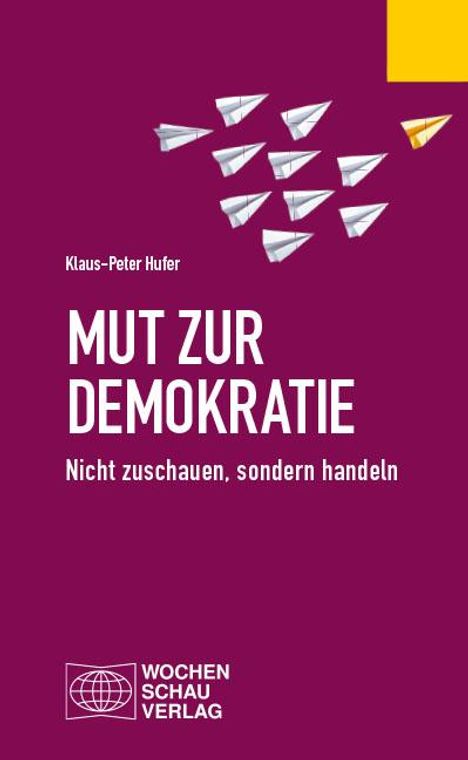 Klaus-Peter Hufer: Mut zur Demokratie, Buch