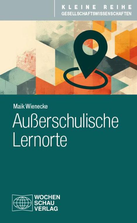 Maik Wienecke: Außerschulische Lernorte, Buch