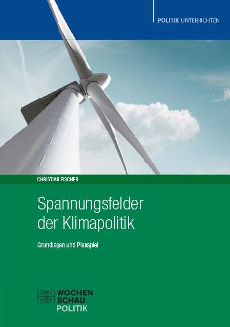 Christian Fischer: Spannungsfelder der Klimapolitik, Buch