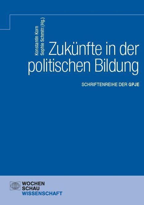 Text: "Zukünfte in der politischen Bildung." Autoren: Konstantin Korn, Sophie Schmitt. Blaues Cover, schlichtes Design.