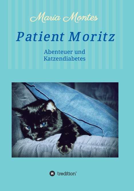 Maria Montes: Patient Moritz, Buch