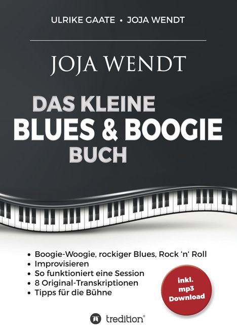 Joja Wendt (geb. 1964): Das kleine Blues & Boogie Buch, Buch