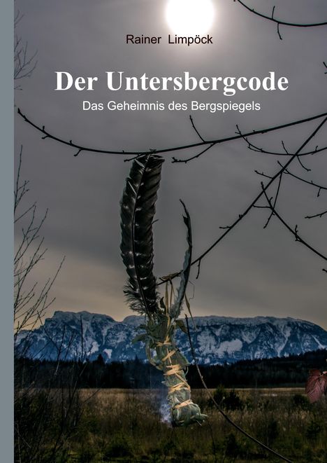 Rainer Limpöck: Der Untersbergcode, Buch