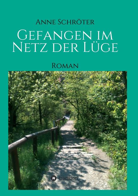 Anne Schröter: Gefangen im Netz der Lüge, Buch