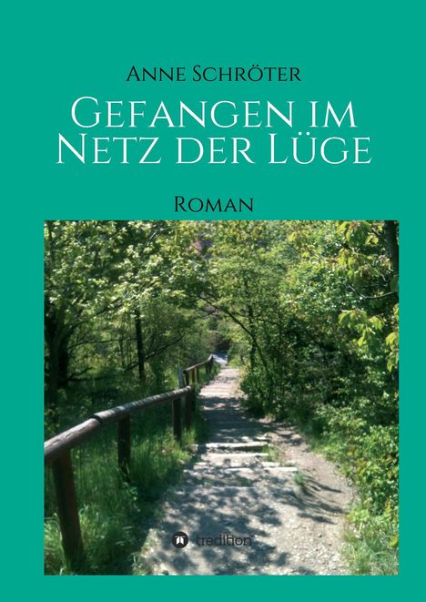 Anne Schröter: Gefangen im Netz der Lüge, Buch