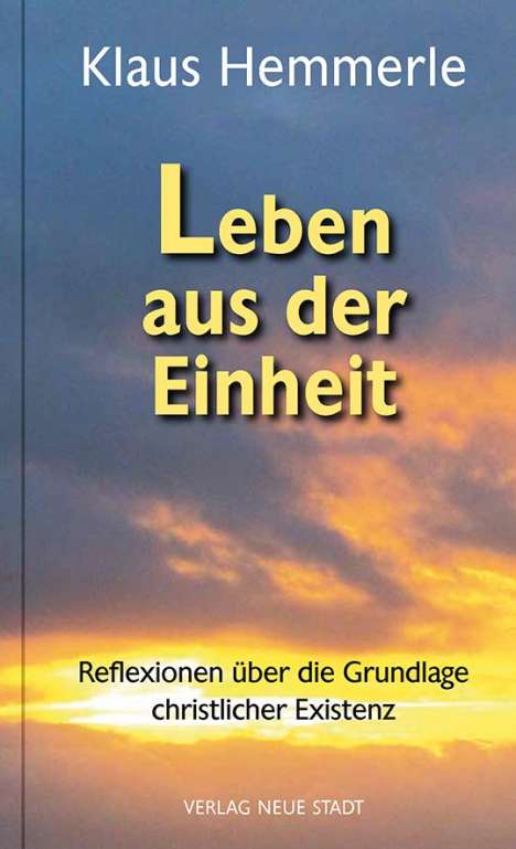 Klaus Hemmerle: Leben aus der Einheit, Buch