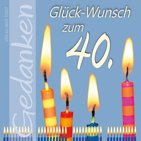 Glück-Wunsch zum 40., Buch