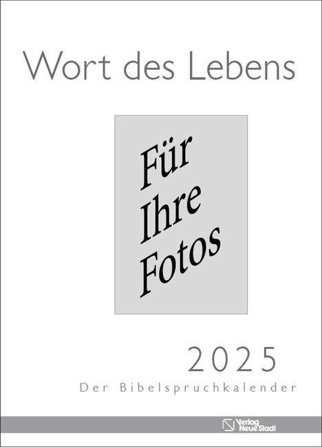 Wort des Lebens 2025 - Der Bibelspruchkalender, Kalender