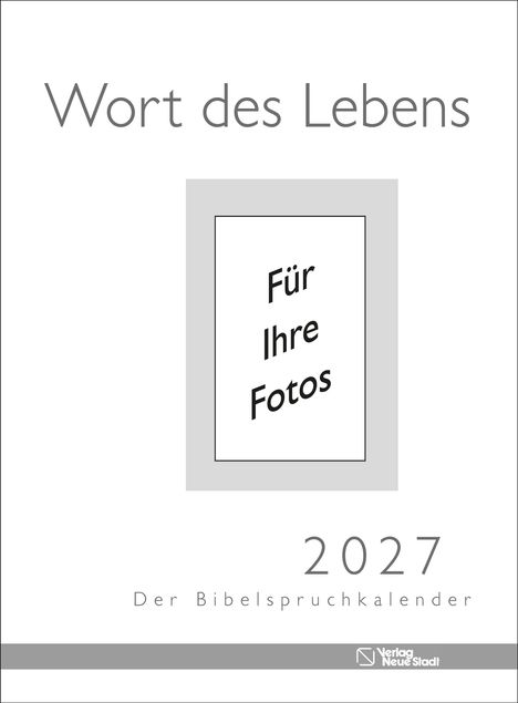 "Wort des Lebens", "Für Ihre Fotos", "2027", "Der Bibelspruchkalender". Schlichtes Design mit grauem Rahmen.