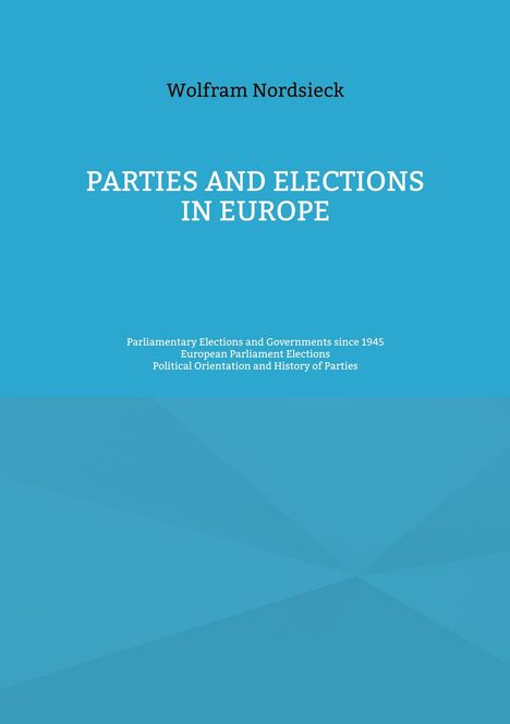 Wolfram Nordsieck: Parties and Elections in Europe, Buch