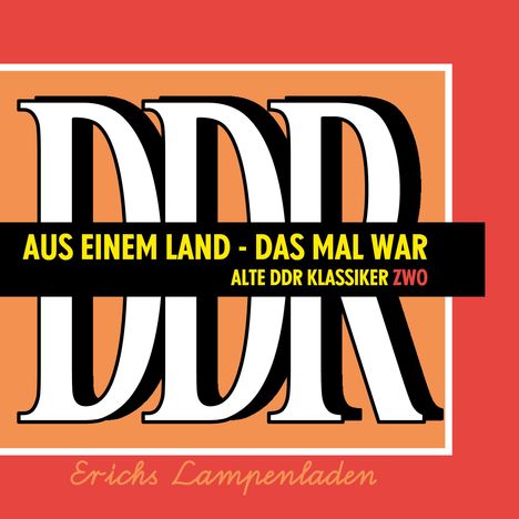 Erichs Lampenladen: Aus einem Land - Das mal war, Buch