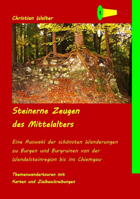 Christian Walter: Steinerne Zeugen des Mittelalters, Buch
