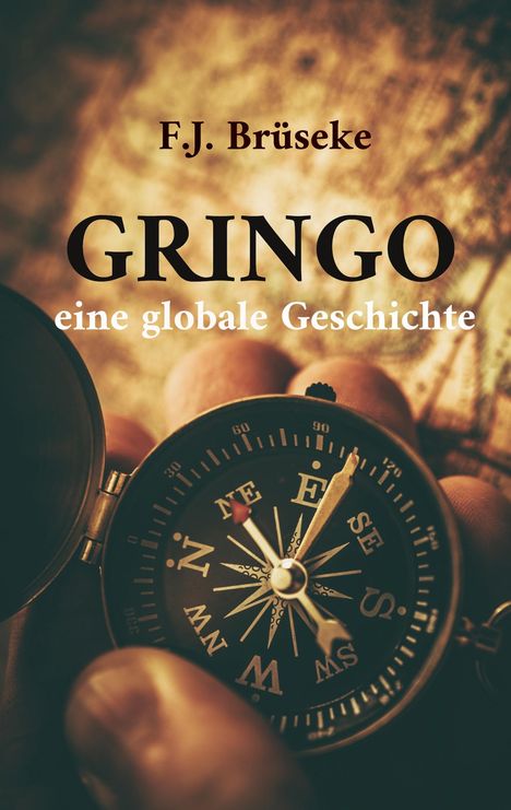 Franz Josef Brüseke: Gringo, Buch