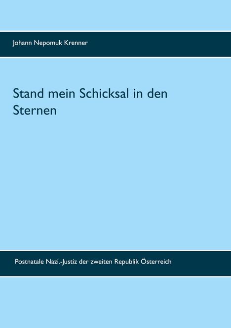 Johann Nepomuk Krenner: Stand mein Schicksal in den Sternen, Buch
