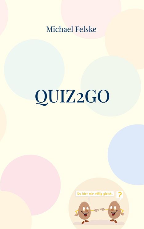 Michael Felske: Quiz2go, Buch