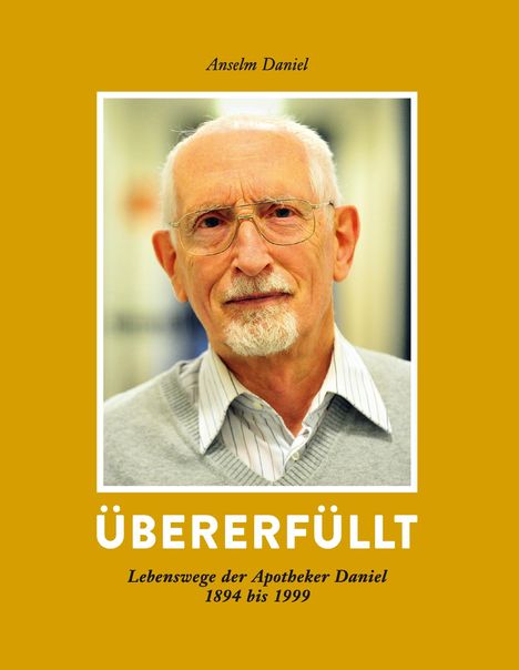 Anselm Daniel: Übererfüllt, Buch