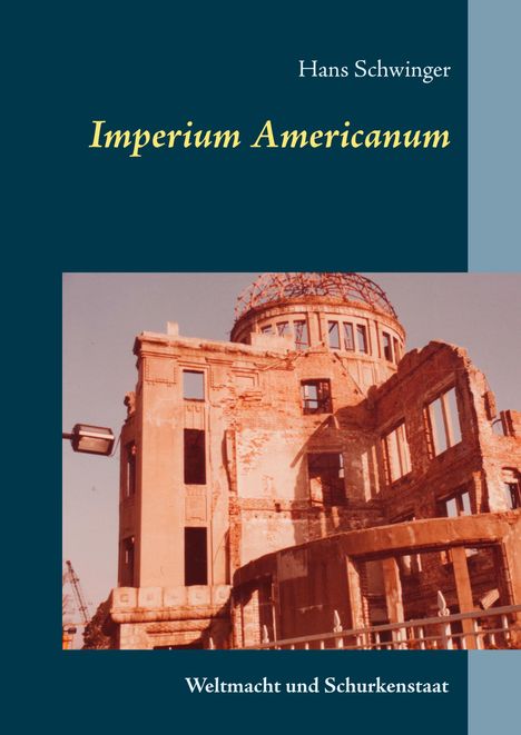 Hans Schwinger: Imperium Americanum, Buch