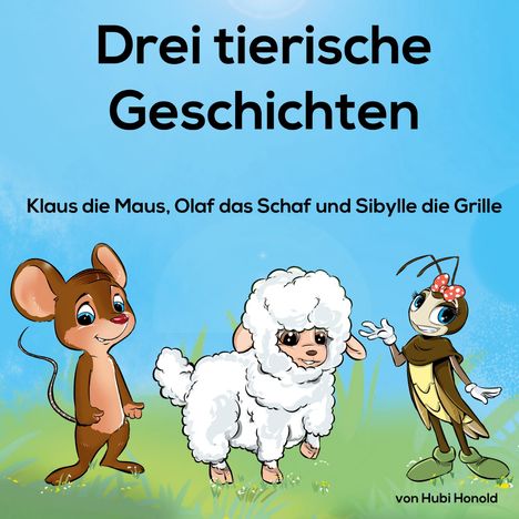 Hubert Honold: 3 tierische Geschichten, Buch