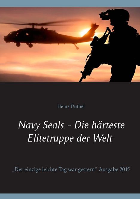 Heinz Duthel: Navy Seals - Die härteste Elitetruppe der Welt II, Buch