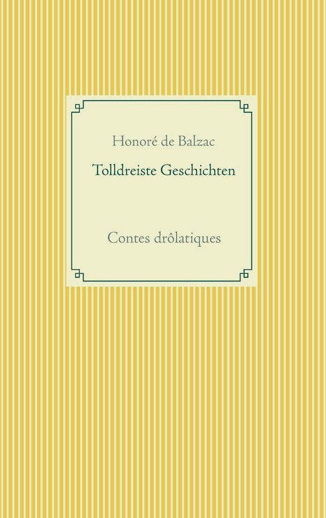 Honoré de Balzac: Tolldreiste Geschichten, Buch