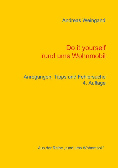 Andreas Weingand: Do it yourself rund ums Wohnmobil, Buch