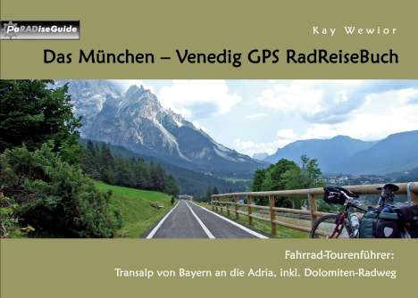 Kay Wewior: Das München - Venedig GPS RadReiseBuch, Buch