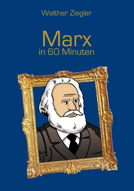 Walther Ziegler: Marx in 60 Minuten, Buch