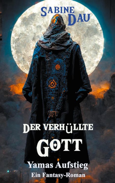 Sabine Dau: Der verhüllte Gott, Buch