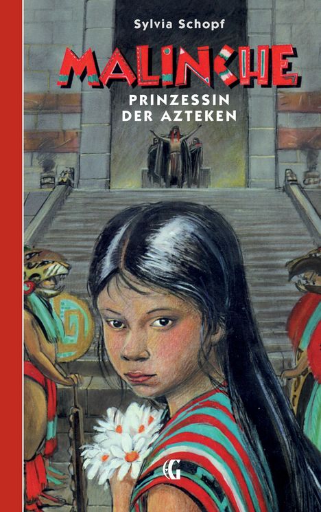 Sylvia Schopf: Malinche - Prinzessin der Azteken, Buch