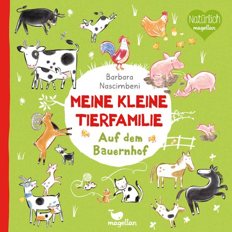 Barbara Nascimbeni: Nascimbeni, B: Meine kleine Tierfamilie - Auf dem Bauernhof, Buch