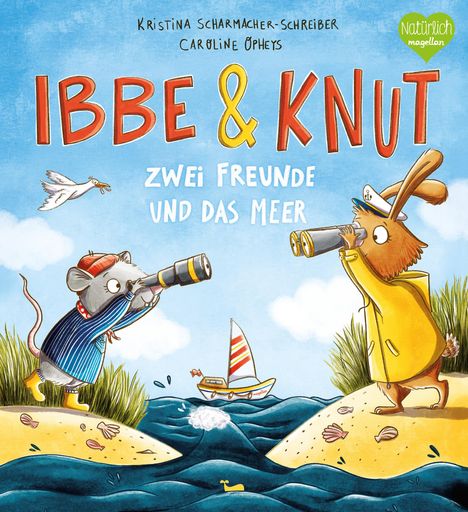 Kristina Scharmacher-Schreiber: Ibbe &amp; Knut - Zwei Freunde und das Meer, Buch