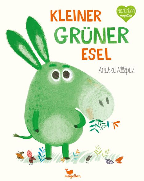 Anuska Allepuz: Kleiner grüner Esel, Buch