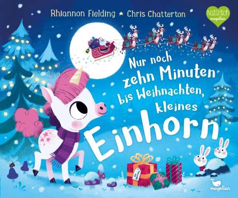 Rhiannon Fielding: Nur noch zehn Minuten bis Weihnachten, kleines Einhorn, Buch