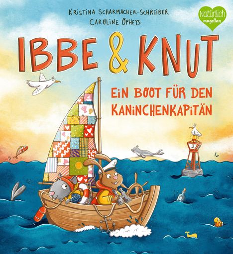 Kristina Scharmacher-Schreiber: Ibbe &amp; Knut - Ein Boot für den Kaninchenkapitän, Buch