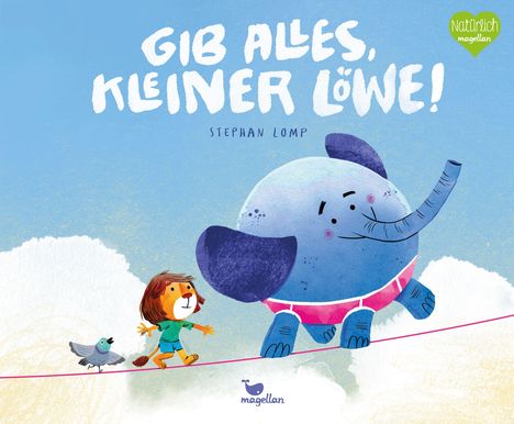 Stephan Lomp: Gib alles, kleiner Löwe!, Buch