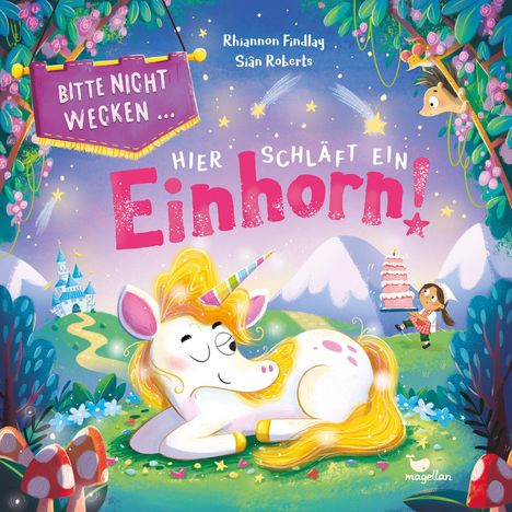 „Bitte nicht wecken ... hier schläft ein Einhorn!“ Ein Einhorn schläft, ein Mädchen mit Kuchen, Berge, Schloss im Hintergrund.