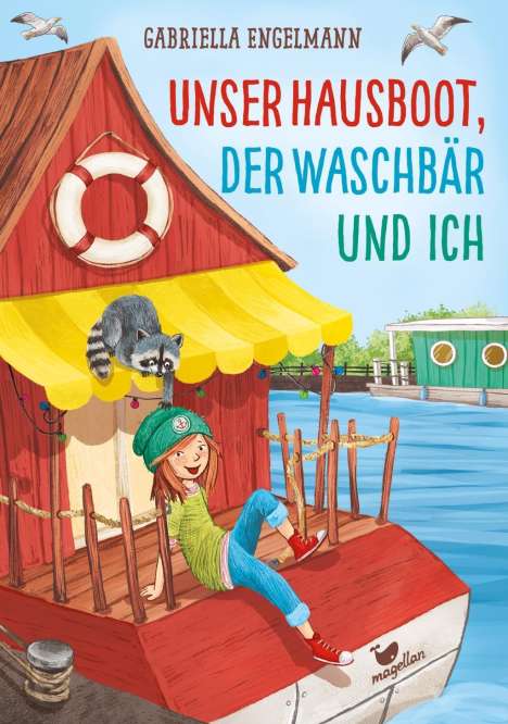 Gabriella Engelmann: Engelmann, G: Unser Hausboot, der Waschbär und ich, Buch