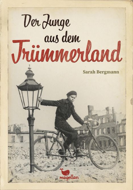 Sarah Bergmann: Der Junge aus dem Trümmerland, Buch