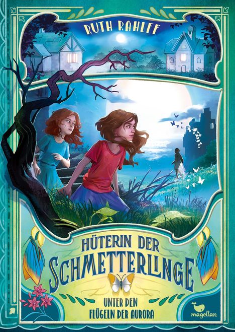 Ruth Rahlff: Hüterin der Schmetterlinge - Unter den Flügeln der Aurora, Buch