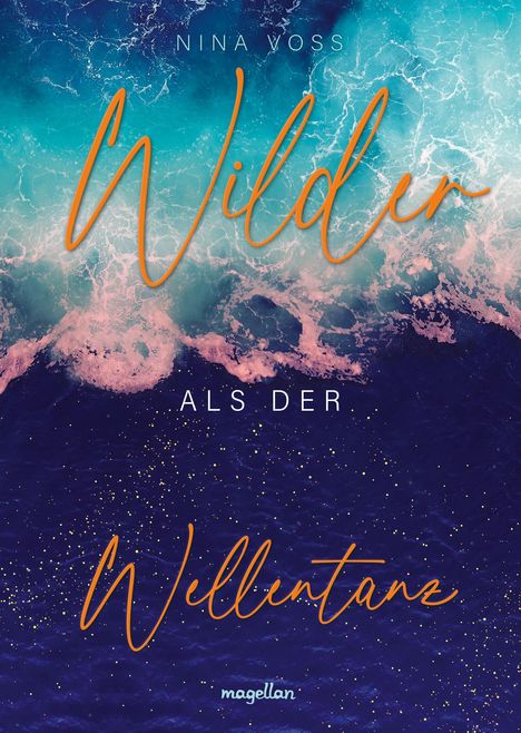 Nina Voss: Wilder als der Wellentanz, Buch