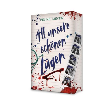 Text: "Feline Lieven - All unsere schönen Lügen". 
Illustration: Blutige Spritzer, Filmstreifen, rotes Herz.