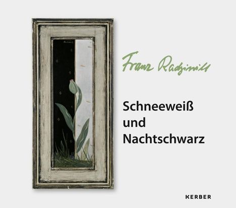 Franz Radziwill / Schneeweiß und Nachtschwarz, Buch